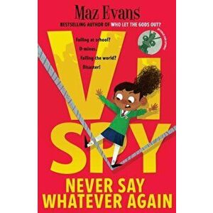 Vi Spy: Never Say Whatever Again, Paperback - Maz Evans imagine