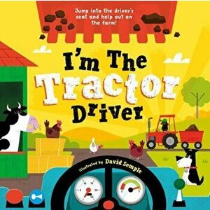 I'm The Tractor Driver. 1, Paperback - Oxford Children's Books imagine
