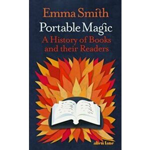 Portable Magic. A History of Books and their Readers, Hardback - Emma Smith imagine