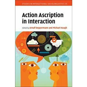 Action Ascription in Interaction. New ed, Hardback - *** imagine