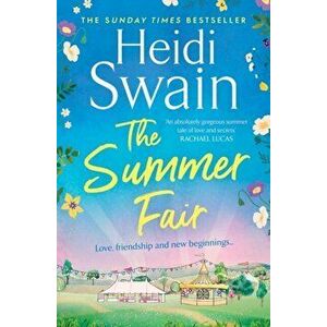 The Summer Fair, Paperback - Heidi Swain imagine