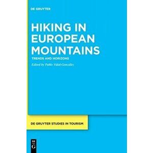Hiking in European Mountains. Trends and Horizons, Hardback - *** imagine