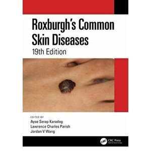 Roxburgh's Common Skin Diseases. 19 ed, Paperback - Jordan V. Wang imagine