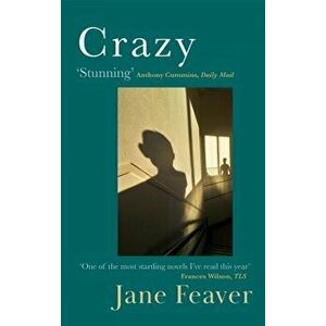 Crazy, Paperback - Jane Feaver imagine