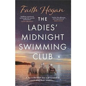 The Ladies' Midnight Swimming Club, Paperback - Faith Hogan imagine