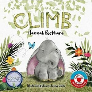 Climb, Paperback - Hannah Peckham imagine