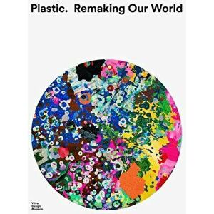 Plastic. Remaking Our World, Paperback - *** imagine