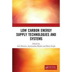 Low Carbon Energy Supply Technologies and Systems, Paperback - *** imagine