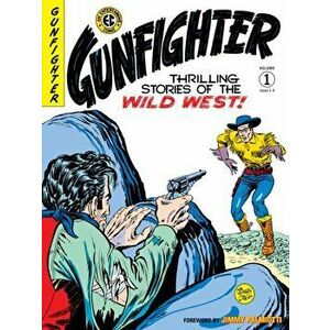 The Ec Archives: Gunfighter Volume 1, Hardback - Johnny Craig imagine