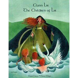 The Children of Lir in Irish and English, Paperback - Dawn Casey imagine