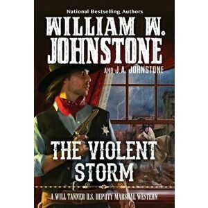 The Violent Storm, Paperback - J.A. Johnstone imagine