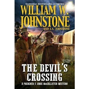 The Devil's Crossing, Paperback - J.A. Johnstone imagine