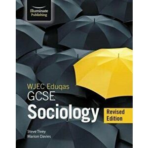 WJEC/Eduqas GCSE Sociology - Student Book - Revised Edition, Paperback - Steve Tivey imagine