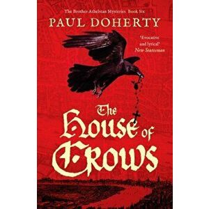 The House of Crows, Paperback - Paul Doherty imagine