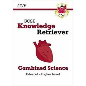 New GCSE Combined Science Edexcel Knowledge Retriever - Higher, Paperback - CGP Books imagine