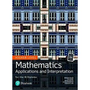 Mathematics Applications and Interpretation for the IB Diploma Higher Level - Stephen Lumb imagine