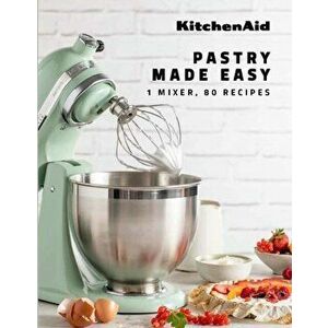 KitchenAid: Pastry Made Easy, Hardback - *** imagine