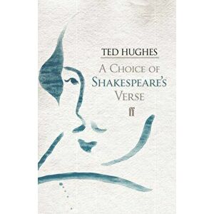 A Choice of Shakespeare's Verse. Main, Paperback - William Shakespeare imagine