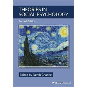 Theories in Social Psychology, Second Edition, Paperback - D Chadee imagine