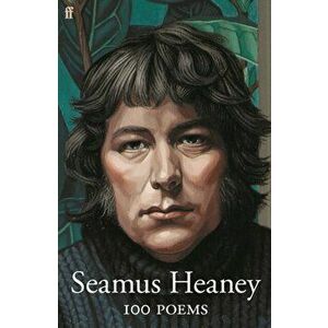 100 Poems. Main, Paperback - Seamus Heaney imagine