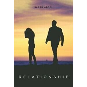 Relationship, Paperback - Sarah Abcel imagine