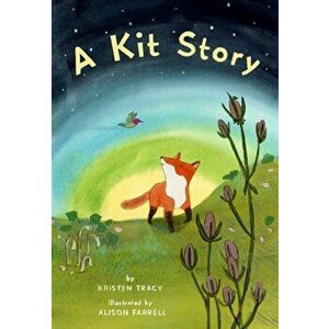 A Kit Story, Board book - Kristen Tracy imagine