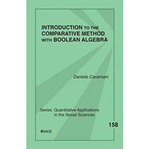 Introduction to the Comparative Method With Boolean Algebra, Paperback - Daniele Caramani imagine