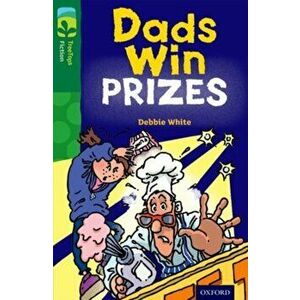 Oxford Reading Tree TreeTops Fiction: Level 12 More Pack B: Dads Win Prizes, Paperback - Debbie White imagine
