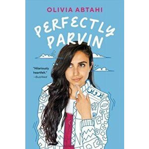 Perfectly Parvin, Paperback - Olivia Abtahi imagine