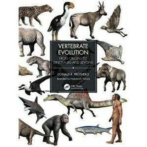 Vertebrate Evolution. From Origins to Dinosaurs and Beyond, Paperback - Donald R. Prothero imagine