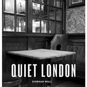 Quiet London, Paperback imagine