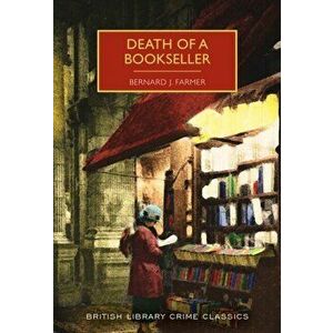 Death of a Bookseller, Paperback - Bernard J Farmer imagine