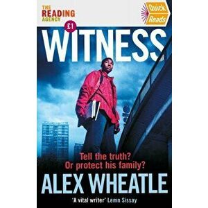 Witness. Quick Reads 2022, Main, Paperback - Alex Wheatle imagine