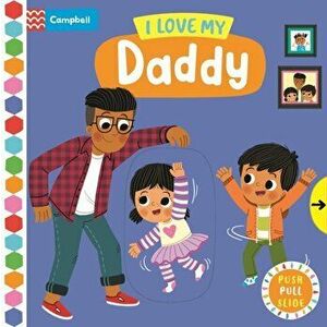 I Love My Daddy, Board book - Campbell Books imagine
