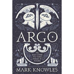 Argo, Paperback - Mark Knowles imagine