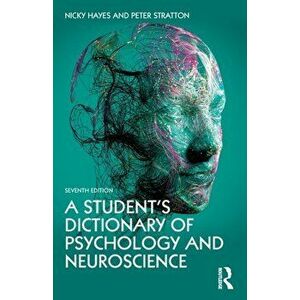 A Student's Dictionary of Psychology and Neuroscience. 7 ed, Paperback - Peter Stratton imagine
