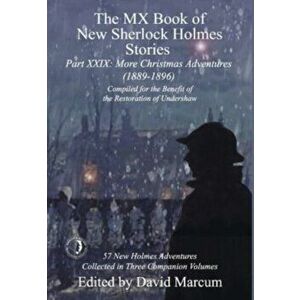 The MX Book of New Sherlock Holmes Stories Part XXIX. More Christmas Adventures (1889-1896), Hardback - *** imagine