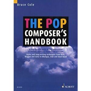 The Pop Composer's Handbook. A Step-by-Step Guide to the Composition of Melody, Harmony, Rhythm and Structure - *** imagine