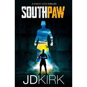 Southpaw, Paperback - J.D. Kirk imagine