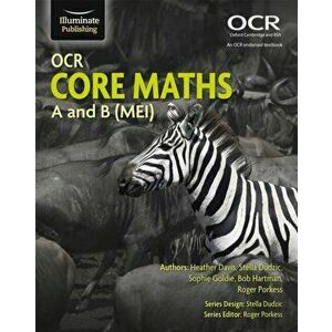 OCR Core Maths A and B (MEI), Paperback - Stella Dudzic imagine