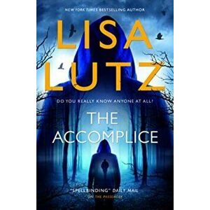 The Accomplice, Paperback - Lisa Lutz imagine