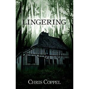 Lingering, Paperback - Chris Coppel imagine