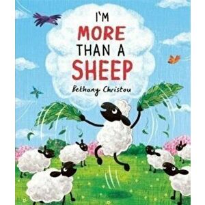 I'm More Than A Sheep, Paperback - Bethany Christou imagine