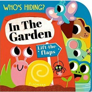 Who's Hiding? In the Garden, Board book - Amelia Hepworth imagine