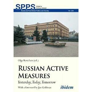 Russian Active Measures - Yesterday, Today, Tomorrow, Paperback - Jan, Ph.D. Goldman imagine