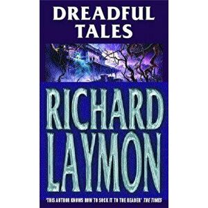 Dreadful Tales, Paperback - Richard Laymon imagine