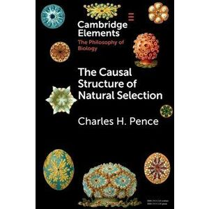 The Causal Structure of Natural Selection, Paperback - *** imagine