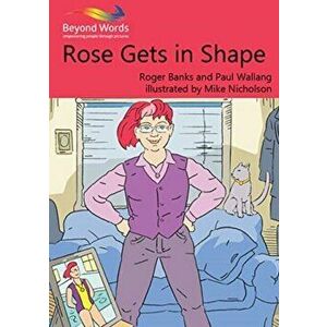 Rose Gets in Shape, Paperback - Roger Banks imagine