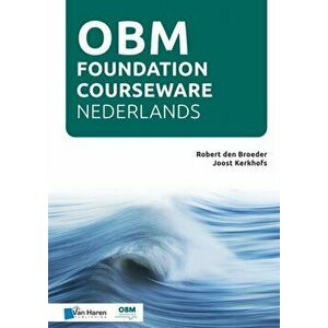 OBM Foundation Courseware - Nederlands, Paperback - Robert den Broeder Joost Kerkhofs imagine