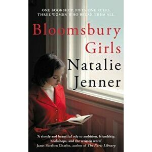 Bloomsbury Girls. The heart-warming novel of female friendship and dreams, Hardback - Natalie Jenner imagine